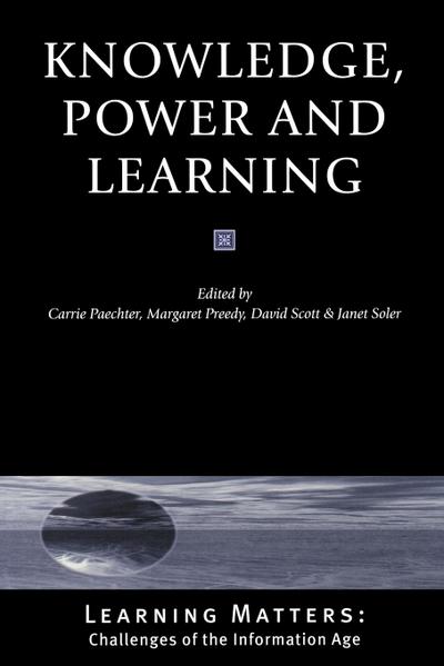 Knowledge, Power and Learning