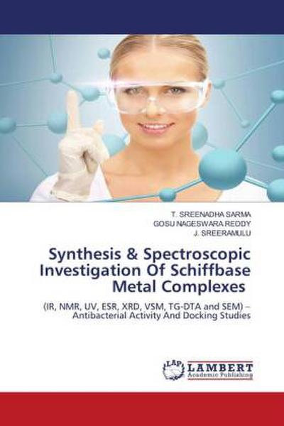 Synthesis & Spectroscopic Investigation Of Schiffbase Metal Complexes