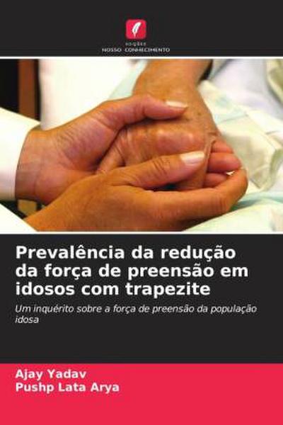 Prevalência da redução da força de preensão em idosos com trapezite