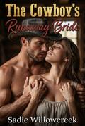 The Cowboy’s Claimed Runaway Bride