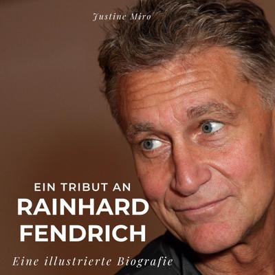 Ein Tribut an <br> Rainhard Fendrich
