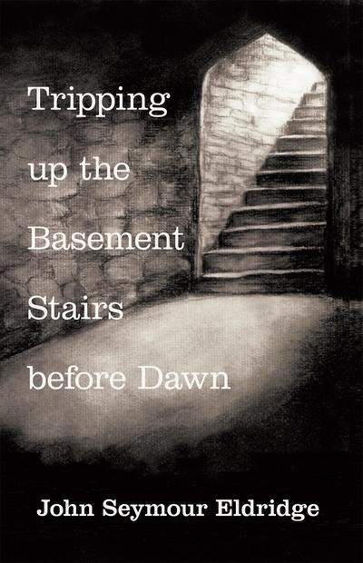Tripping up the Basement Stairs Before Dawn