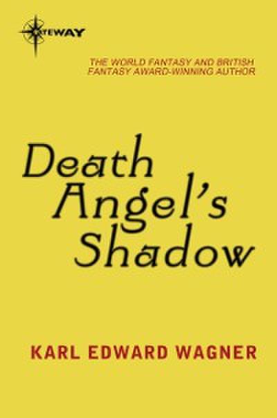 Death Angel’s Shadow