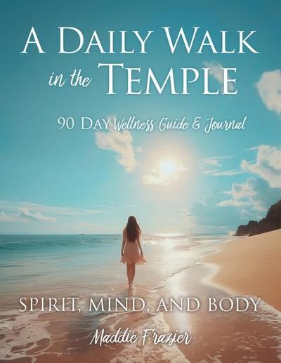 A Daily Walk in the Temple