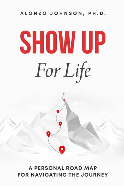 SHOW UP For Life