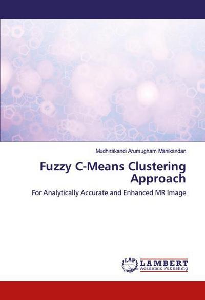 Fuzzy C-Means Clustering Approach