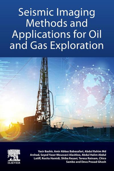 Seismic Imaging Methods and Applications for Oil and Gas Exploration