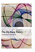 The Big Bang Theory. Infotainment mit den Nerds Charlotte Meyn Author