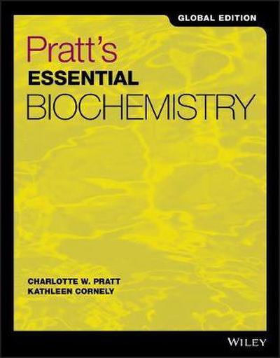 Pratt’s Essential Biochemistry, Global Edition