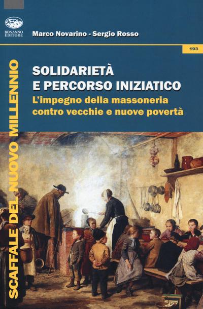 Solidarietà e percorso iniziatico. L’impegno della massoneria contro vecchie e nuove povertà