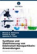 Synthese und Stabilisierung von Edelmetall-Nanopar