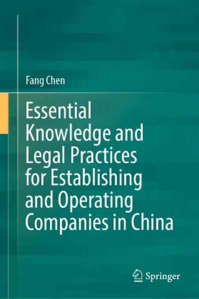 Essential Knowledge and Legal Practices for Establishing and Operating Companies in China