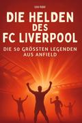 Die Helden des FC Liverpool