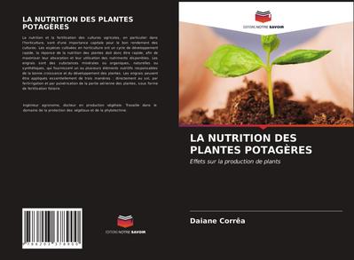 LA NUTRITION DES PLANTES POTAGÈRES