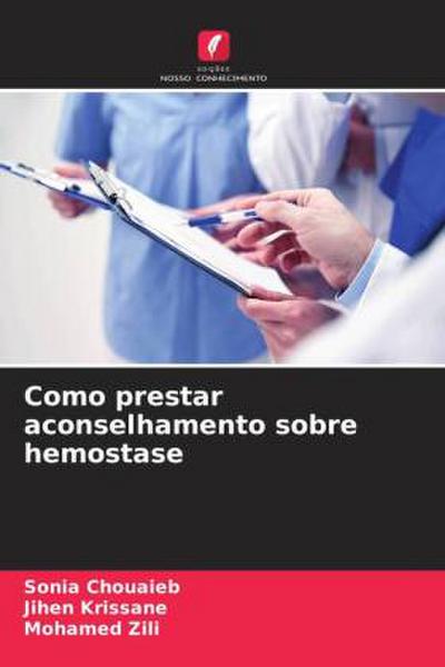 Como prestar aconselhamento sobre hemostase