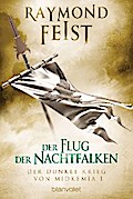Der dunkle Krieg von Midkemia 1 - Der Flug der Nachtfalken