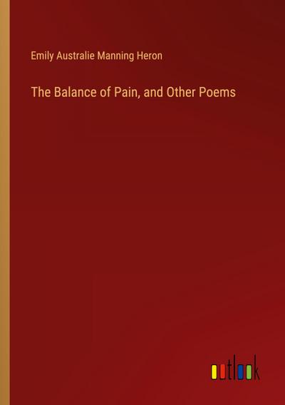 The Balance of Pain, and Other Poems