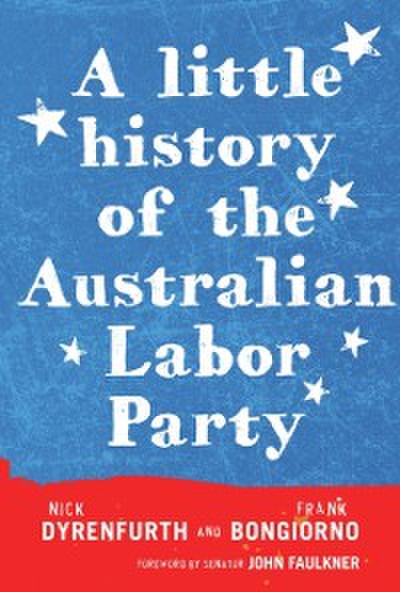 Little History of the Australian Labor Party