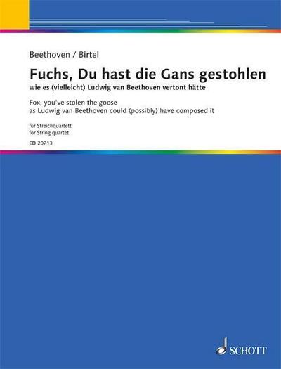 Fuchs, Du hast die Gans gestohlen