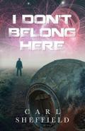 I Don’t Belong Here