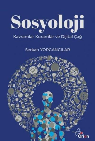 Sosyoloji - Kavramlar Kuramlar ve Dijital Cag