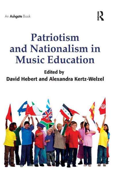 Patriotism and Nationalism in Music Education