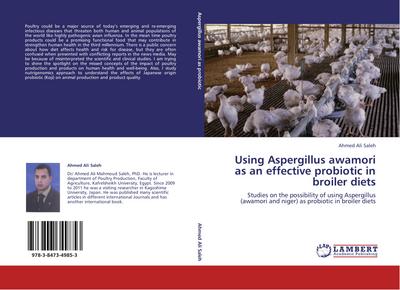 Using Aspergillus awamori as an effective probiotic in broiler diets
