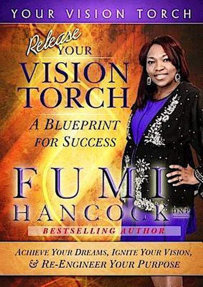 Release Your Vision Torch!