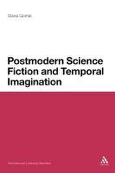 Postmodern Science Fiction and Temporal Imagination