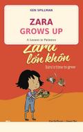 Zara Grows Up - A Lesson in Patience