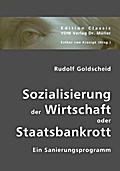 Sozialisierung der Wirtschaft oder Staatsbankrott