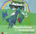 Neukirchener Vorlese-Bibel: Die Bibel von Anfang an. 32 Geschichten aus dem Alten und Neuen Testament