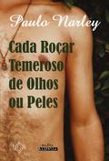 Cada Roçar Temeroso de Olhos ou Peles