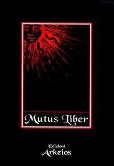 Mutus liber. L’alchimia e il suo libro muto