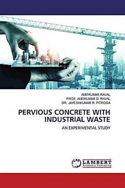 Pervious Concrete with Industrial waste