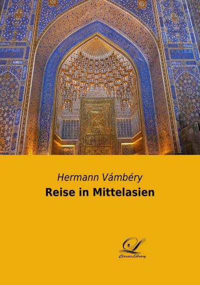 Reise in Mittelasien