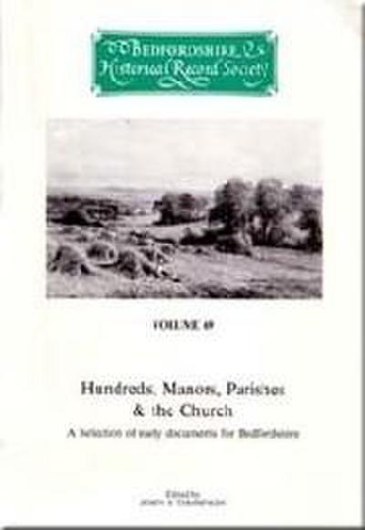 Hundreds, Manors, Parishes & the Church