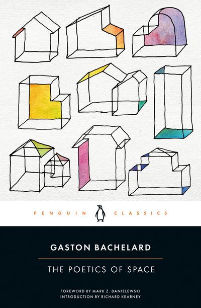 The Poetics of Space: Gaston Bachelard