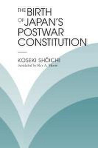 The Birth Of Japan’s Postwar Constitution
