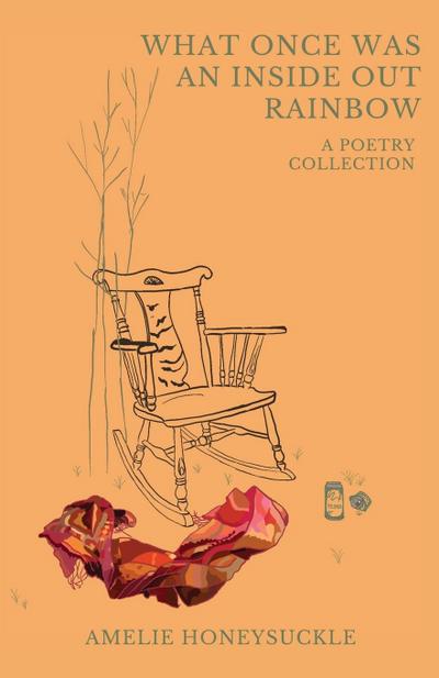 What Once Was An Inside Out Rainbow