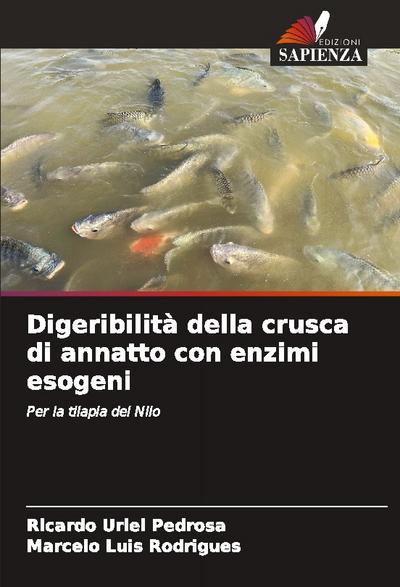 Digeribilità della crusca di annatto con enzimi esogeni