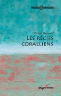 Les récifs coralliens