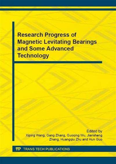 Research Progress of Magnetic Levitating Bearings and Some Advanced Technology