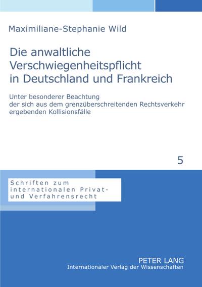 Die anwaltliche Verschwiegenheitspflicht in Deutschland und Frankreich