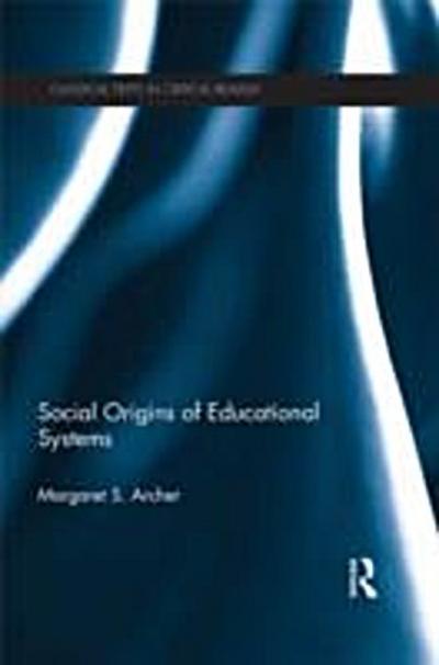 Social Origins of Educational Systems