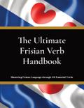 The Ultimate Frisian Verb Handbook