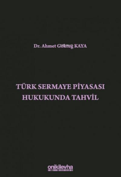 Türk Sermaye Piyasasi Hukukunda Tahvil Ciltli