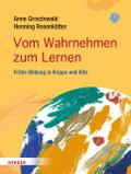 Vom Wahrnehmen zum Lernen von Anne Groschwald | Ebook