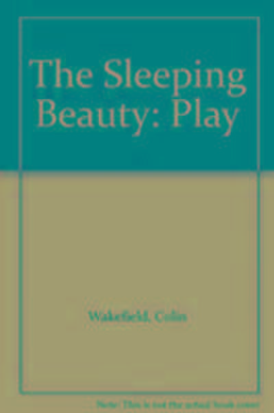 Wakefield, C: Sleeping Beauty