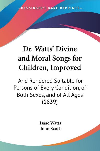Dr. Watts’ Divine and Moral Songs for Children, Improved